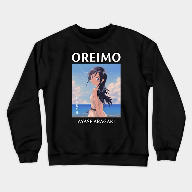 Aragaki Ayase - Ore no Imouto ga Konnani Kawaii Wake ga Nai Crewneck Sweatshirt by hanaclo